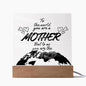Mother you are the world