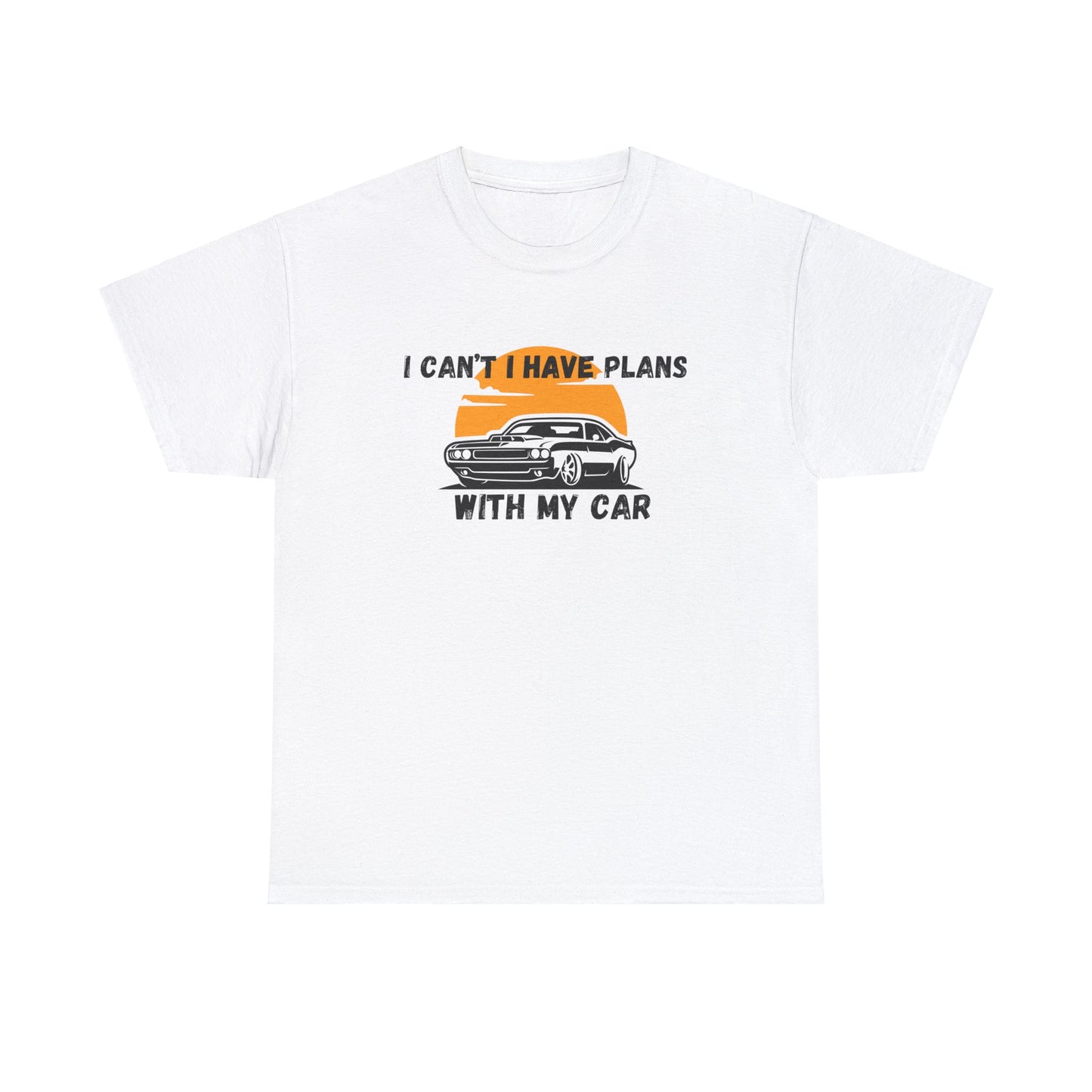 Plans With My Car Shirt for Car Guys