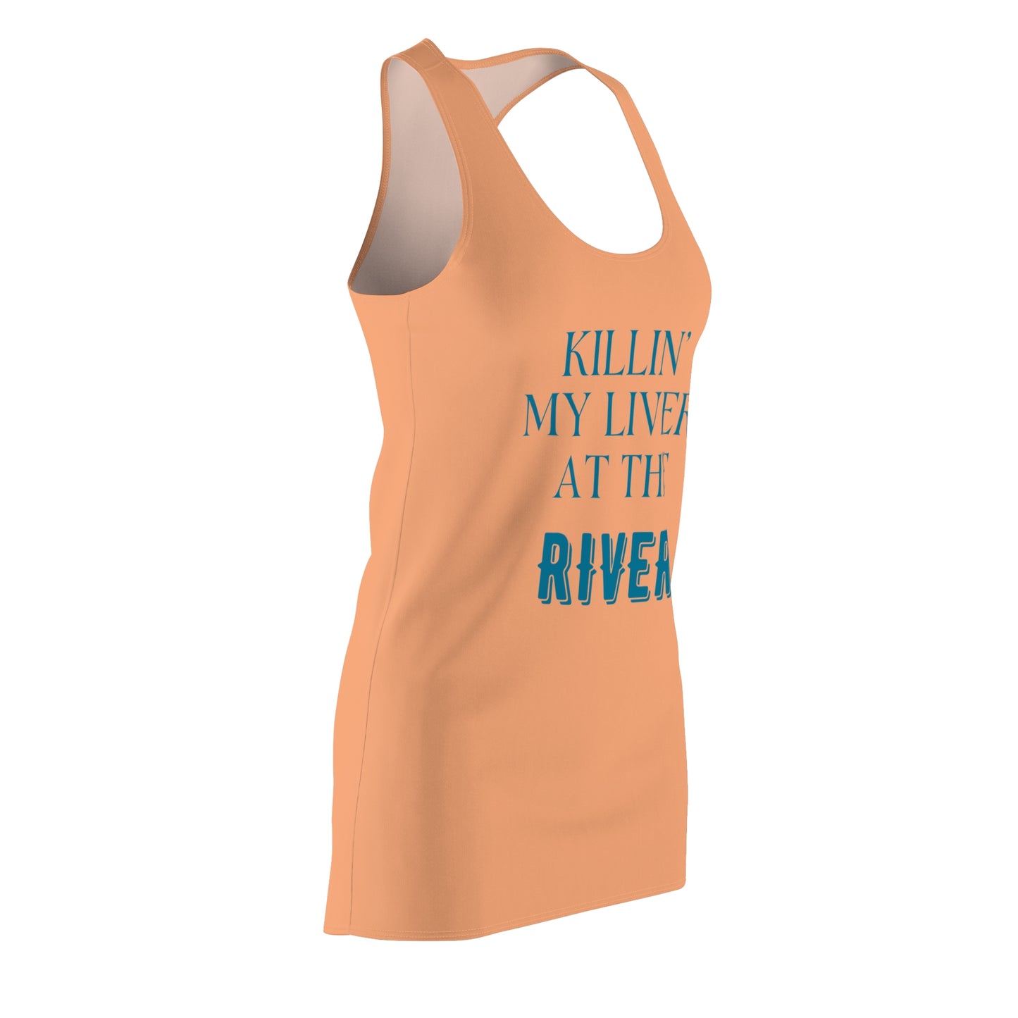 Killin My Liver at the River Women's Racerback Dress ORG