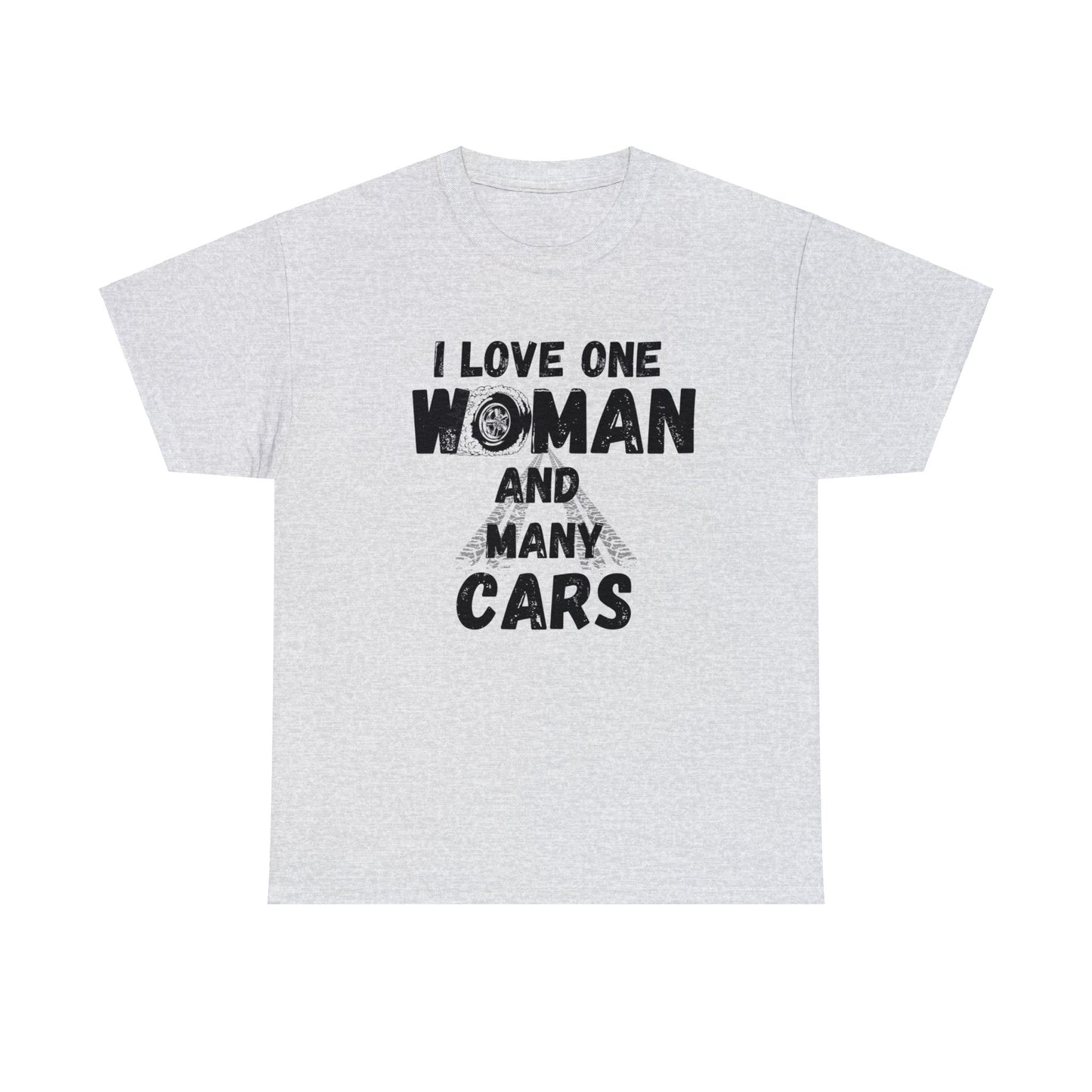 I love one women and Many Cars Shirt