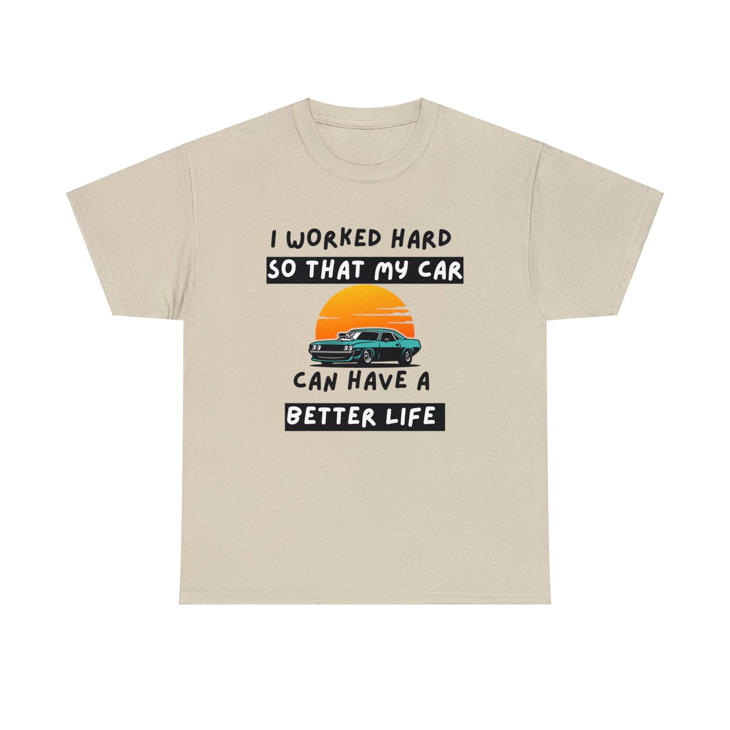 Car can have a better life Shirt