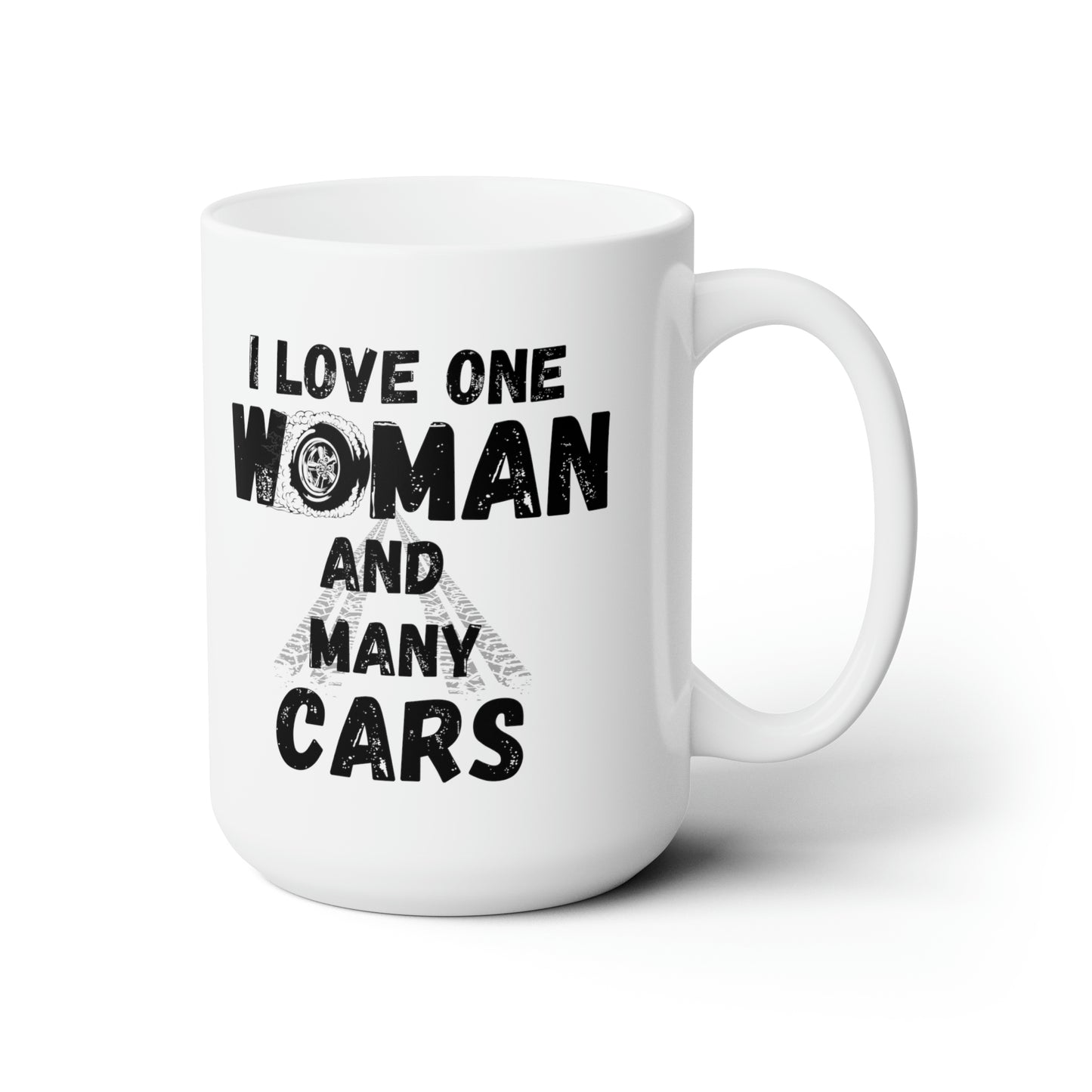 I love one women and many cars 15oz