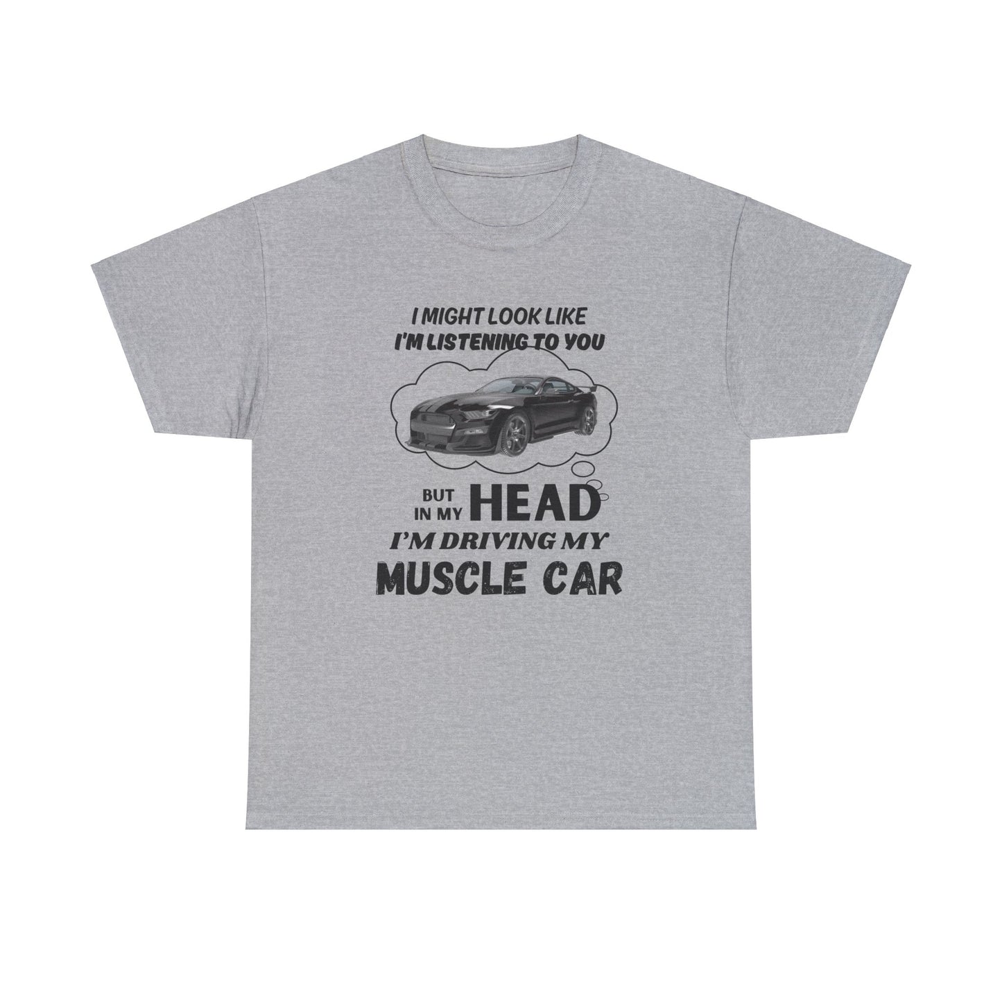 I might look like Im listening Car Guy Shirt