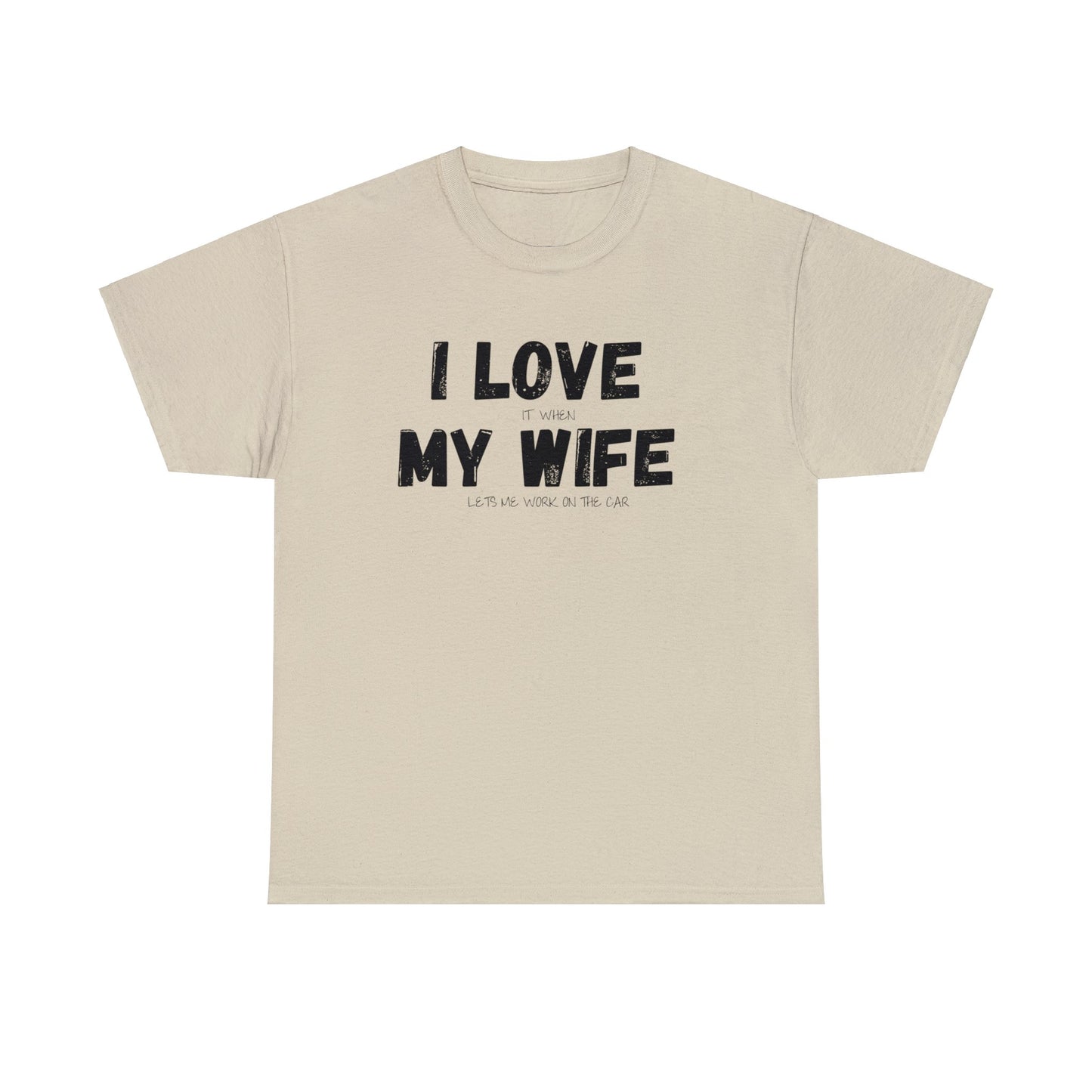 I Love My Wife Shirt