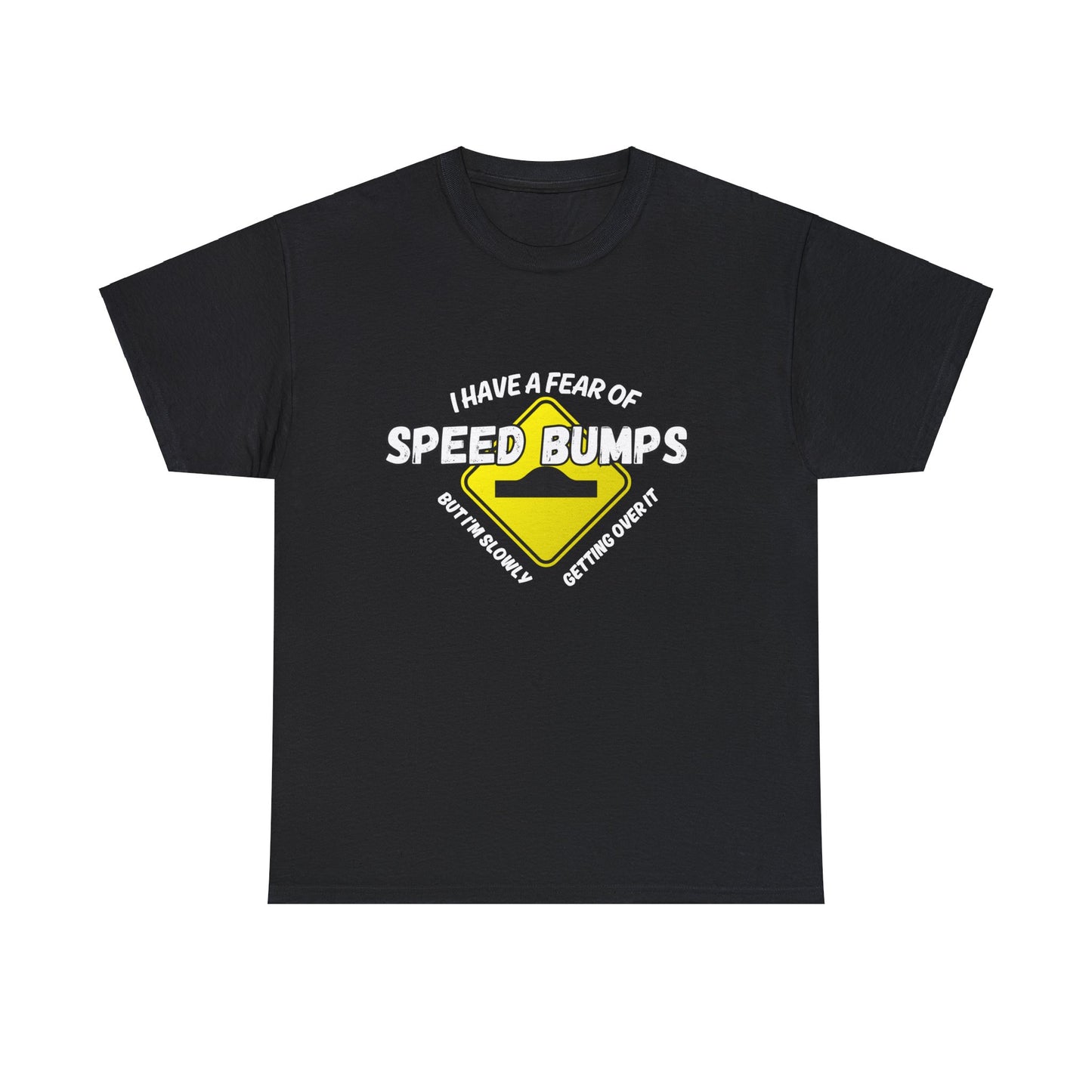 Speed Bumps Fear Car Guy Shirt