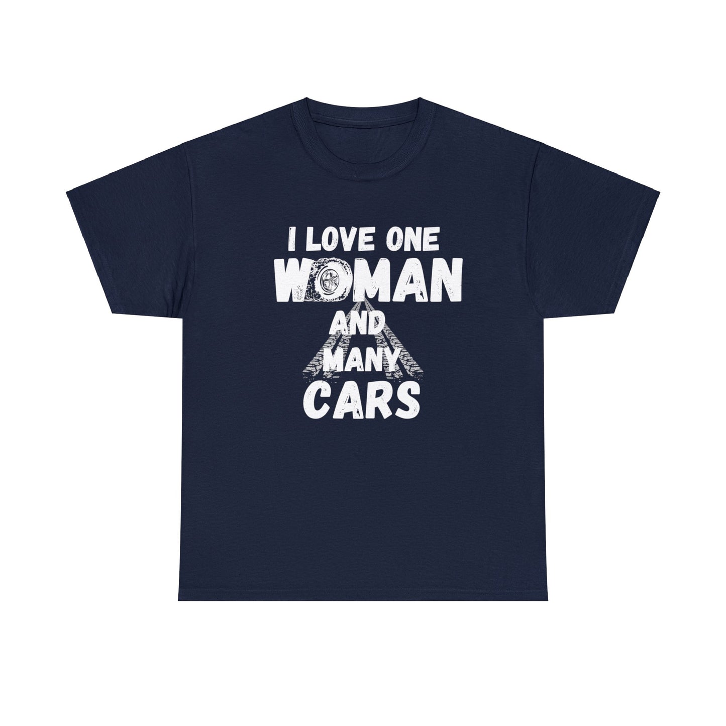 I love one women and Many Cars Shirt