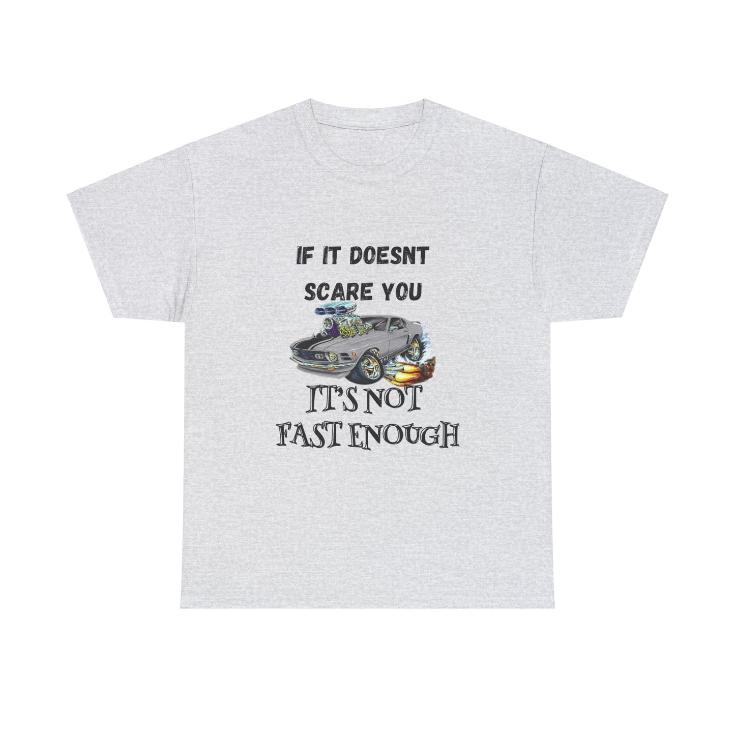 Its not fast enough Car Guy Shirt