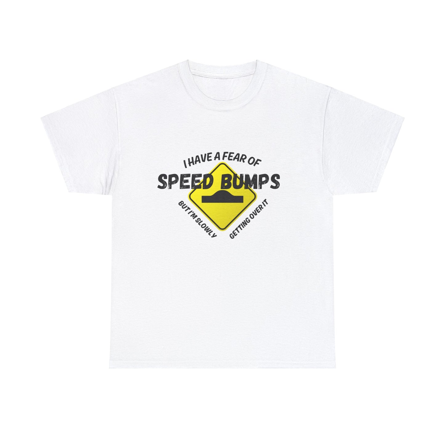 Speed Bumps Fear Car Guy Shirt