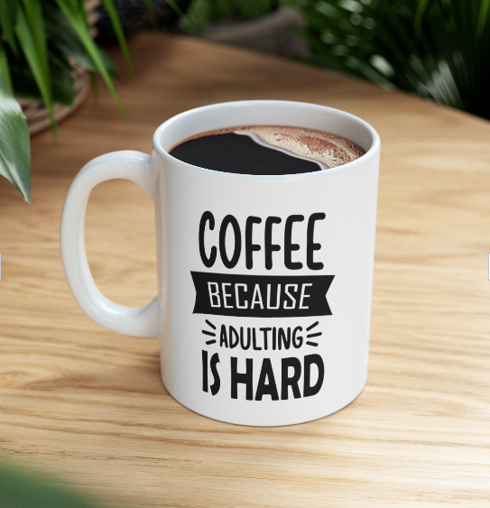 Coffee Humor Mugs 11oz