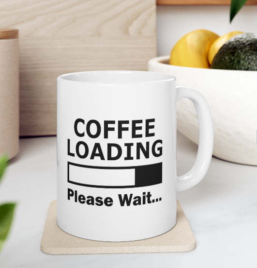 Coffee Humor Mugs 11oz