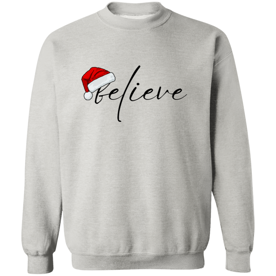 Believe Crewneck Pullover Sweatshirt