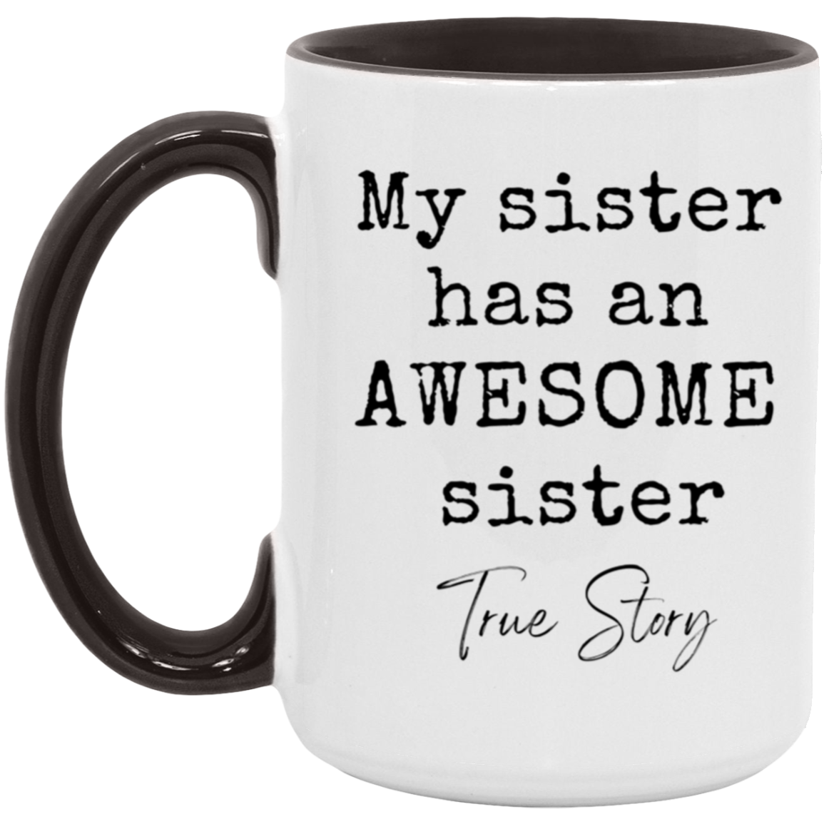 Awesome Sister 15oz Accent Mug