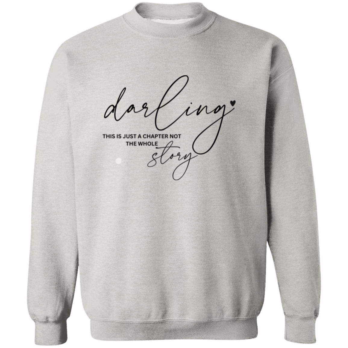 The Whole Story Crewneck Pullover Sweatshirt