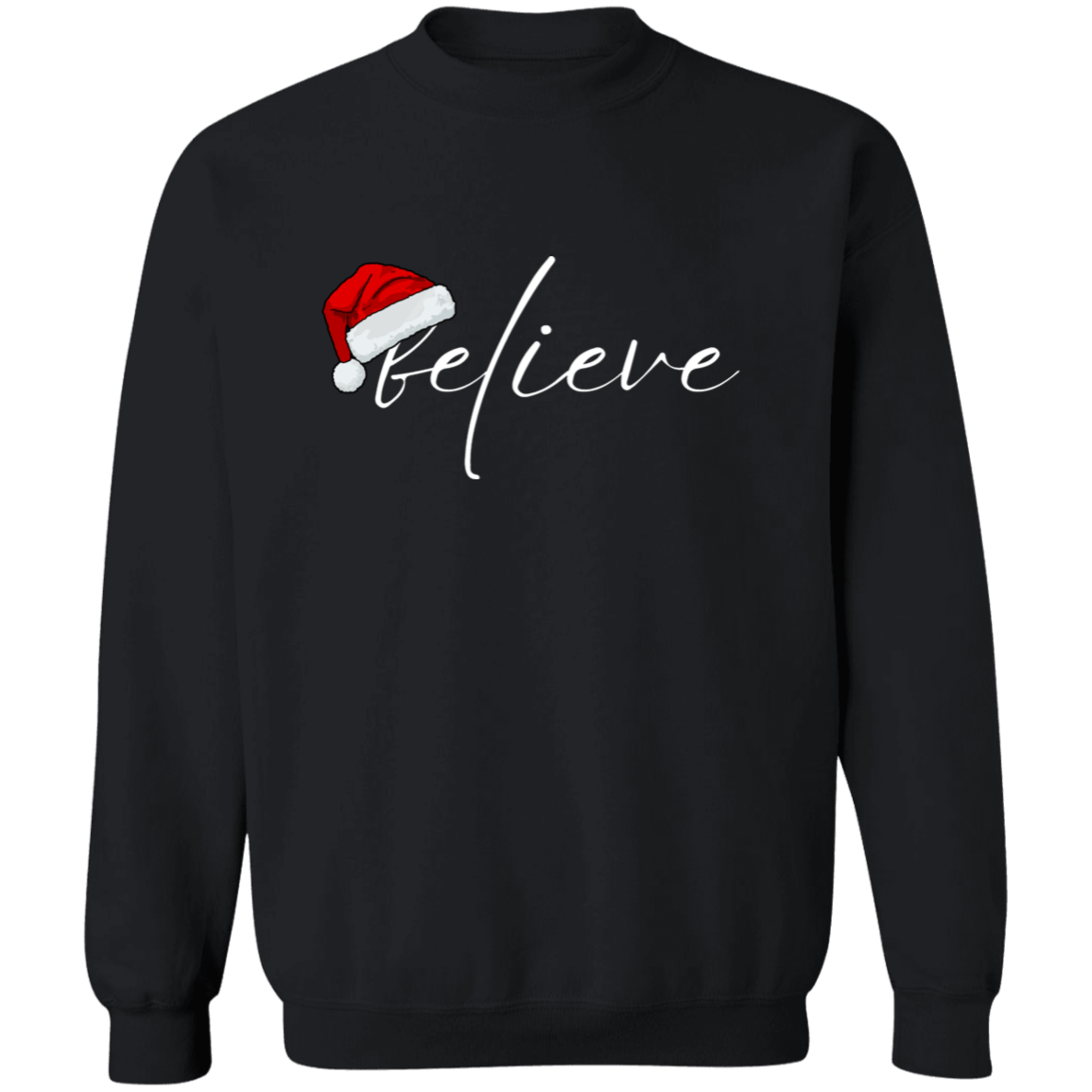 Believe Crewneck Pullover Sweatshirt