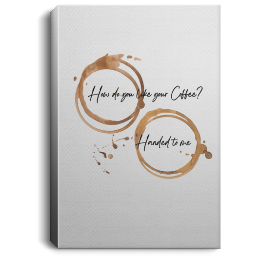 Handed to Me Canvas