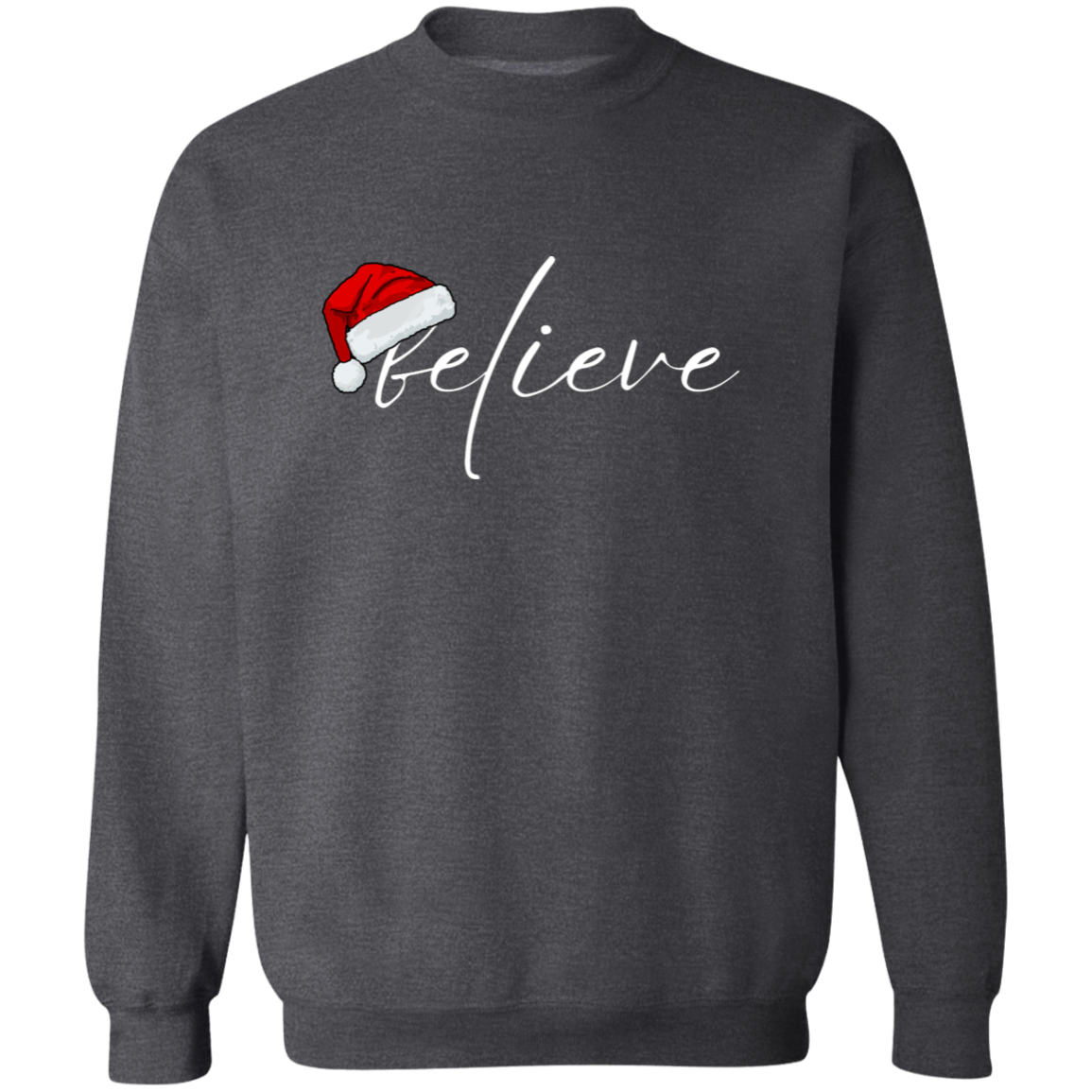 Believe Crewneck Pullover Sweatshirt