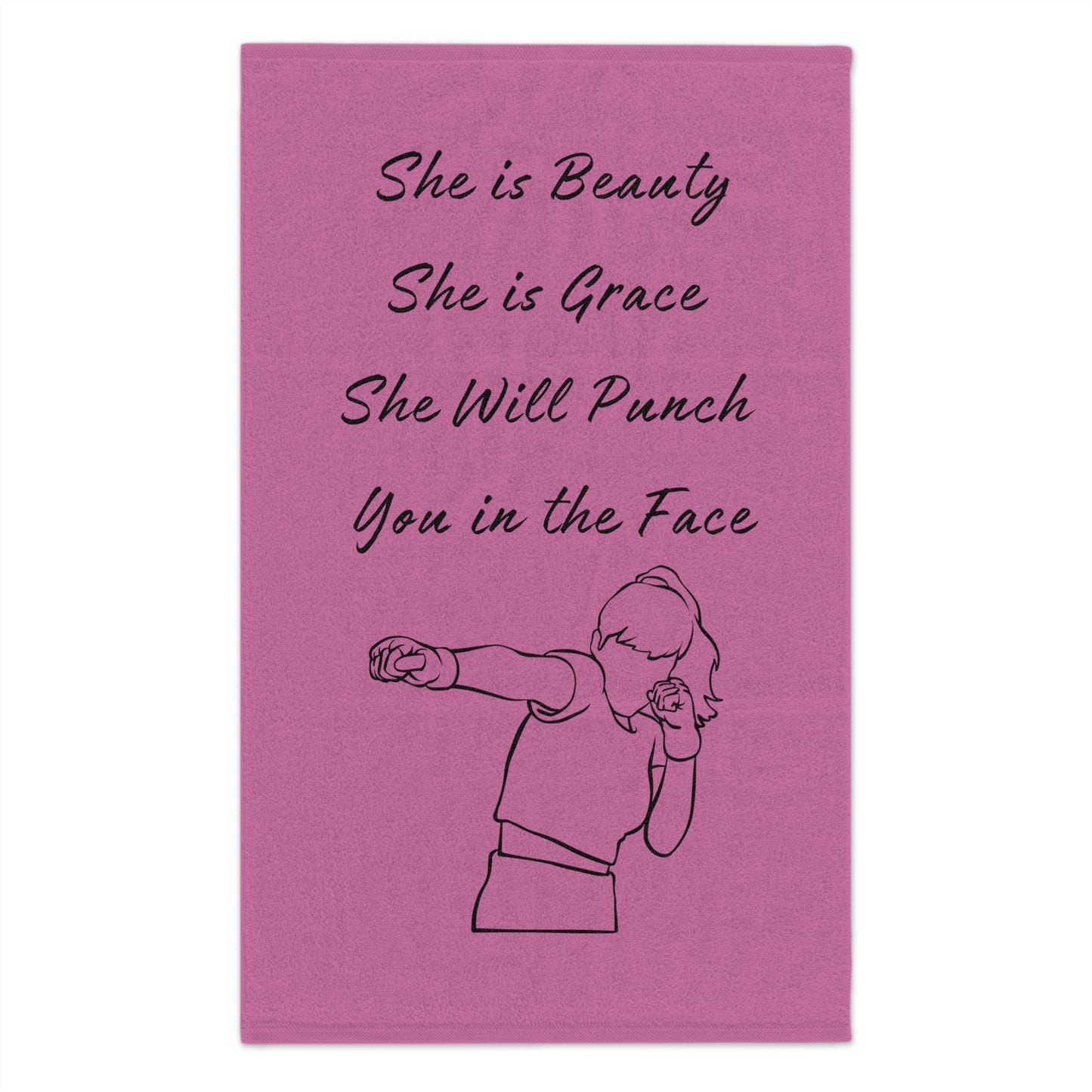 She has Beauty She is Grace She will punch you in the Face Boxing gym Towel Rally Towel, 11x18