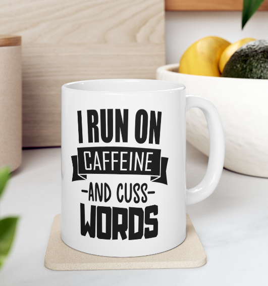 Coffee Humor Mugs 11oz