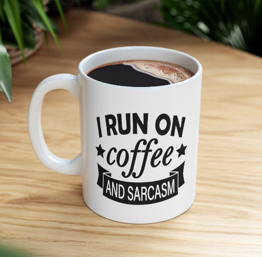 Coffee Humor Mugs 11oz