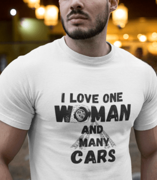 I love one women and Many Cars Shirt