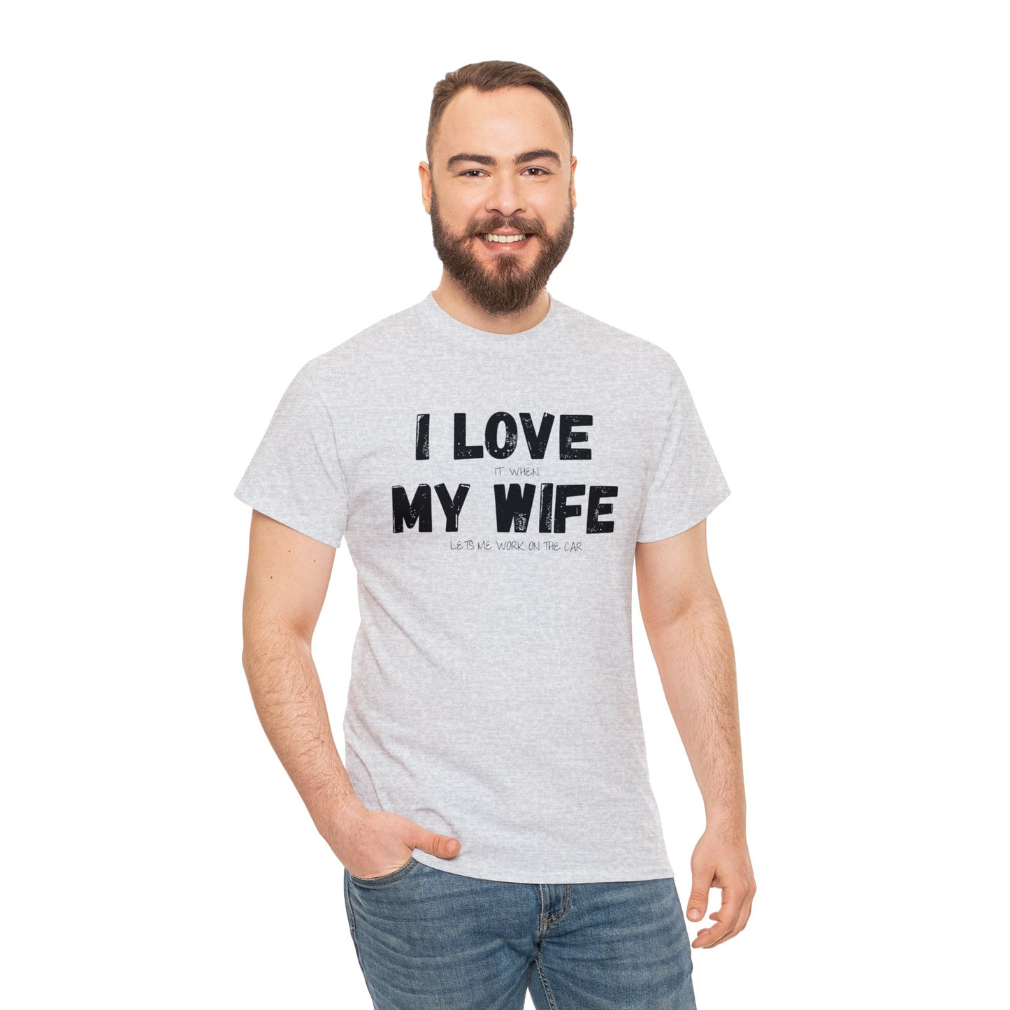 I Love My Wife Shirt