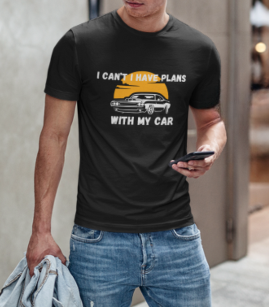 Plans With My Car Shirt for Car Guys