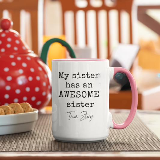 Awesome Sister 15oz Accent Mug