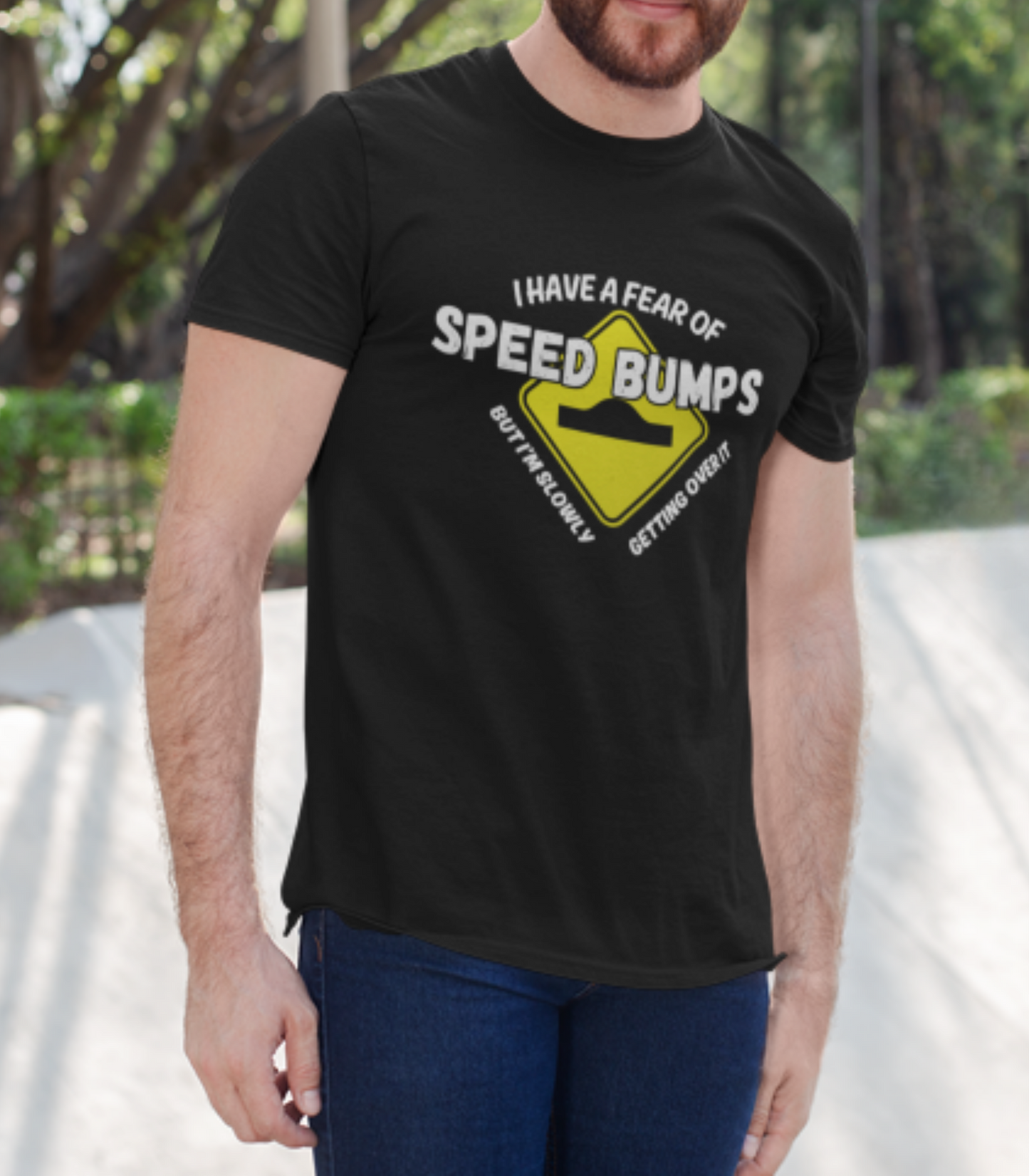 Speed Bumps Fear Car Guy Shirt