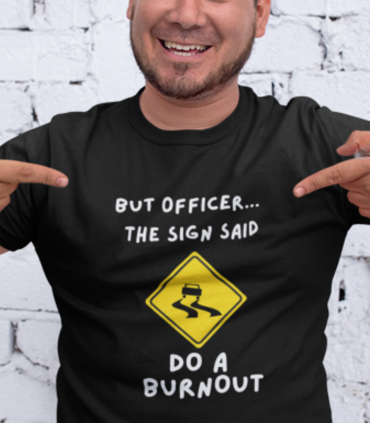 Do a burnout Sign Shirt